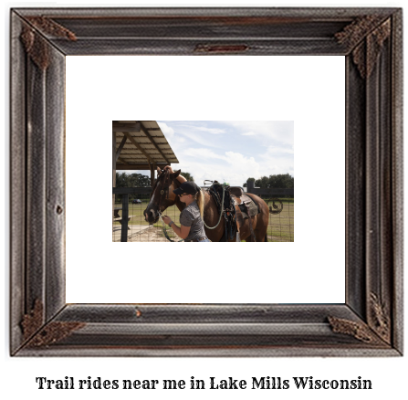 trail rides near me in Lake Mills, Wisconsin